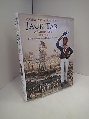 Imagen del vendedor de Jack Tar: A Sailor's Life : 1750-1910 (Marine Art & Antiques) a la venta por ZBK Books