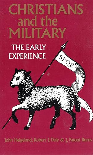 Image du vendeur pour Christians and the Military: The Early Experience mis en vente par Pendleburys - the bookshop in the hills