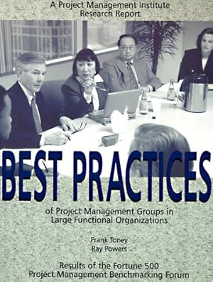 Image du vendeur pour Best Practices of Project Management Groups in Large Functional Organizations mis en vente par ZBK Books