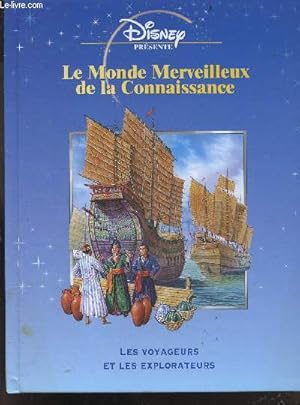 Bild des Verkufers fr Le monde merveilleux de la connaissance - Les voyageurs et les explorateurs zum Verkauf von Le-Livre
