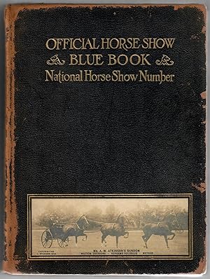 Official Horse Show Blue Book: Vol. 10, 1916; National Horse Show Number