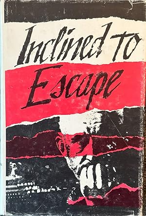 Seller image for Inclined to Escape - Inscribed and Signed by Author for sale by Dr.Bookman - Books Packaged in Cardboard