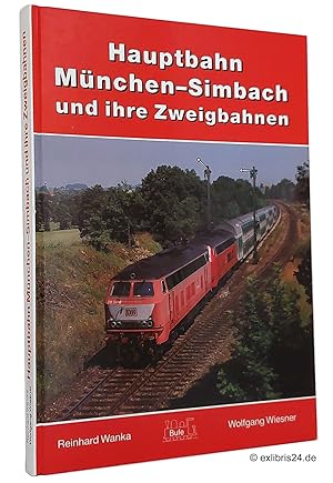 Seller image for Hauptbahn Mnchen-Simbach und ihre Zweigbahnen for sale by exlibris24 Versandantiquariat