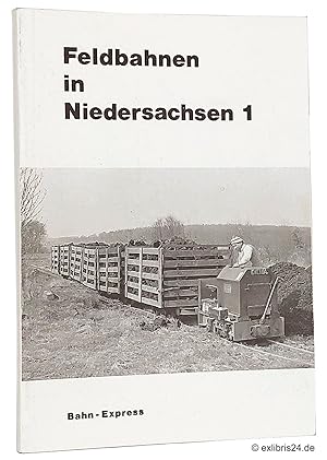 Bild des Verkufers fr Feldbahnen in Niedersachsen 1 zum Verkauf von exlibris24 Versandantiquariat
