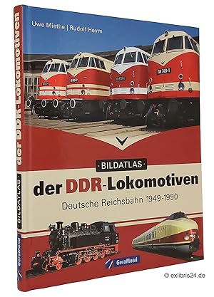 Seller image for Bildatlas der DDR-Lokomotiven : Deutsche Reichsbahn 1949-1990 for sale by exlibris24 Versandantiquariat