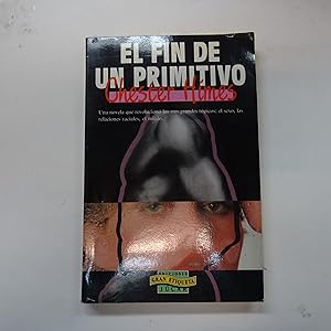Immagine del venditore per EL FIN DE UN PRIMITIVO. venduto da Librera J. Cintas