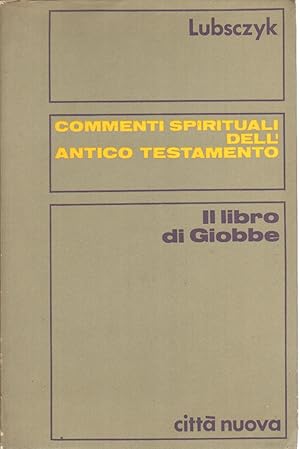 Immagine del venditore per Commenti spirituali dell'antico testamento Il libro di Giobbe venduto da Di Mano in Mano Soc. Coop