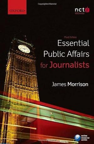 Bild des Verkufers fr Essential Public Affairs for Journalists zum Verkauf von WeBuyBooks