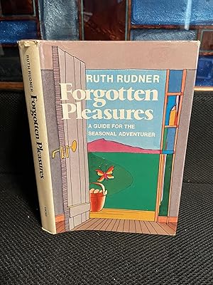 Seller image for Forgotten Pleasures A Guide for the Seasonal Adventurer for sale by Matthew's Books