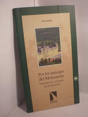 Imagen del vendedor de Por los paisajes del Monasterio. Naturaleza y misterio en El Escorial a la venta por Librera Antonio Azorn