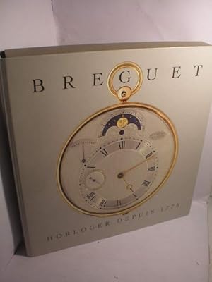 Seller image for Breguet Horloger depuis 1775. Vie et postrit d'Abraham Louis Breguet (1747-1823) for sale by Librera Antonio Azorn