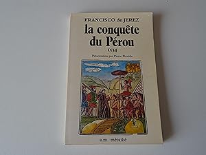 Imagen del vendedor de La Conqute du Prou 1534 Prsentation par Pierre Duviols a la venta por librairie ESKAL