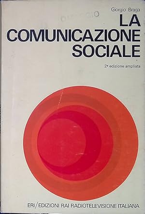 Seller image for La comunicazione sociale for sale by FolignoLibri