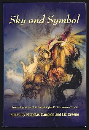 Imagen del vendedor de Sky and Symbol: Proceedings of the Ninth Conference of the Sophia Centre for the Study of Cosmology in Culture, University of Wales, Trinity Saint David, 4-5 June 2011 a la venta por JNBookseller