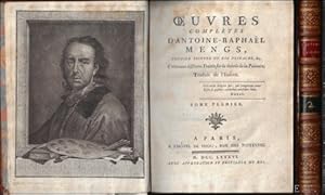 Image du vendeur pour Oeuvres compl tes d'Antoine-Raphael Mengs. premier peintre du Roi d'Espagne & Contenant diff rents Trait s sur la th orie de la Peinture. Traduit de l'Italien. 2 vols. mis en vente par BOOKSELLER  -  ERIK TONEN  BOOKS