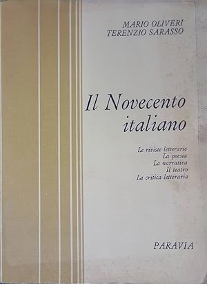 Imagen del vendedor de Il Novecento italiano. Le riviste letterarie, la poesia, la narrativa, il teatro, la critica letteraria a la venta por FolignoLibri