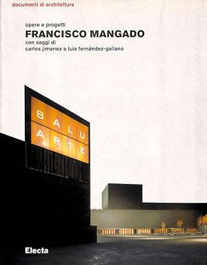 Bild des Verkufers fr Francisco Mangado. Opere e progetti zum Verkauf von FolignoLibri