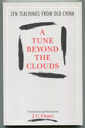A Tune Beyond the Clouds: Zen Teachings from Old China
