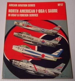 Imagen del vendedor de North American F-86A-L Sabre (Aircam Aviation Series No. 17) a la venta por Books of Paradise