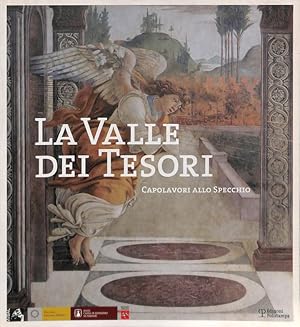 Seller image for La Valle dei Tesori. Capolavori allo specchio - The Valley of Treasures. Mirroring masterpieces compared for sale by FolignoLibri
