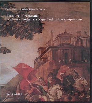 Seller image for Forastieri e regnicoli. La pittura moderna a Napoli nel primo Cinquecento for sale by FolignoLibri