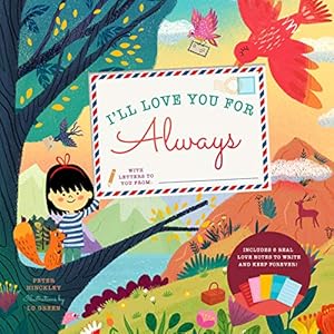 Image du vendeur pour I'll Love You for Always: With 6 Real Love Notes to Write and Keep Forever! mis en vente par -OnTimeBooks-