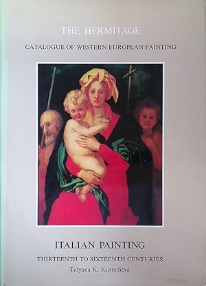 Immagine del venditore per The Hermitage. Catalogue of Western European painting. Italian painting thirteenth to sixteenth centuries venduto da FolignoLibri