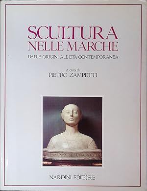 Imagen del vendedor de Scultura nelle Marche dalle origini all'et contemporanea a la venta por FolignoLibri