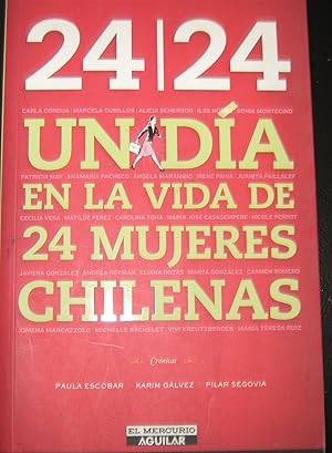 24/24 un día en la vida de 24 mujeres chilenas.Prólogo Carlos Peña González