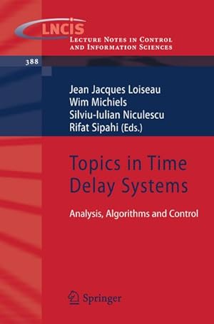 Image du vendeur pour Topics in Time Delay Systems : Analysis, Algorithms and Control mis en vente par AHA-BUCH GmbH