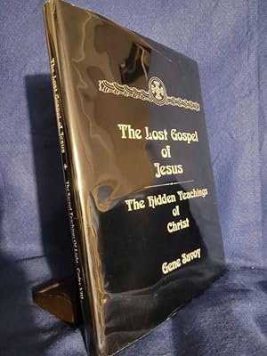The Lost Gospel Of Jesus: The Hidden Teachings of Christ