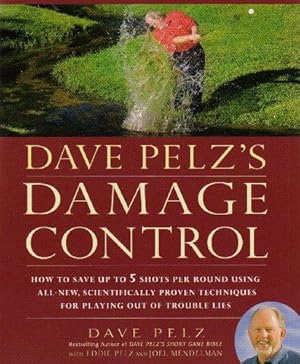 Imagen del vendedor de Dave Pelz's Damage Control: How to Avoid Disaster Scores a la venta por WeBuyBooks