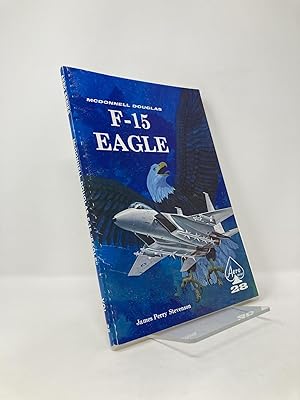 Seller image for McDonnell Douglas F-15 Eagle - Aero Series 28 for sale by Southampton Books