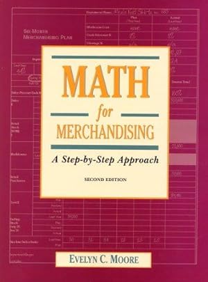 Immagine del venditore per Math for Merchandising: A Step-by-Step Approach venduto da WeBuyBooks