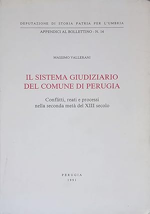 Immagine del venditore per Il sistema giudiziario del comune di Perugia. Conflitti, reati e processi nella seconda met del XIII secolo venduto da FolignoLibri