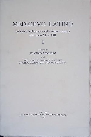 Immagine del venditore per Medioevo latino. Bollettino bibliografico della cultura europea dal secolo VI al XIII. Volume I venduto da FolignoLibri