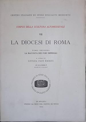 Immagine del venditore per La diocesi di Roma. Tomo secondo. La raccolta dei Fori Imperiali venduto da FolignoLibri