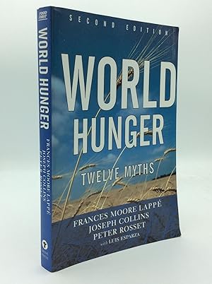 Seller image for WORLD HUNGER: 12 MYTHS for sale by Kubik Fine Books Ltd., ABAA
