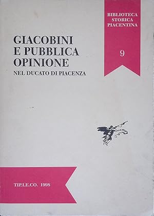 Immagine del venditore per Giacobini e pubblica opinione nel Ducato di Piacenza venduto da FolignoLibri