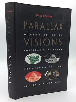 Seller image for PARALLAX VISIONS: Making Sense of American-East Asian Relations at the End of the Century for sale by Kubik Fine Books Ltd., ABAA