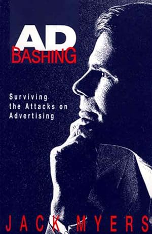 Seller image for Adbashing: Surviving the Attacks on Advertising for sale by Kayleighbug Books, IOBA