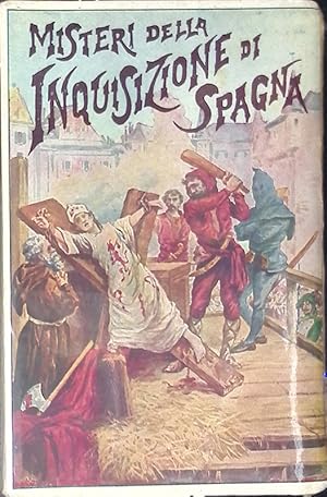 Imagen del vendedor de Misteri della inquisizione di Spagna ed altre Societ Segrete di Spagna a la venta por FolignoLibri