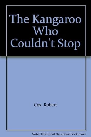 Seller image for The Kangaroo Who Couldn't Stop for sale by WeBuyBooks 2