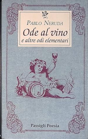 Seller image for Ode al vino e altre odi elementari for sale by FolignoLibri