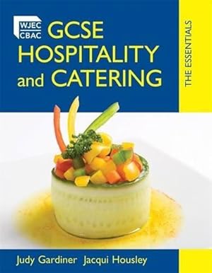 Seller image for GCSE Hospitality and Catering: The Essentials for sale by WeBuyBooks 2