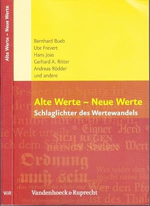 Seller image for Alte Werte - Neue Werte. Schlaglichter des Wertewandels. for sale by Antiquariat Carl Wegner