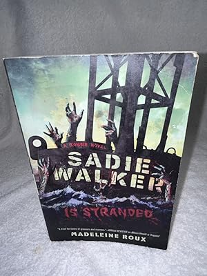 Immagine del venditore per Sadie Walker Is Stranded: A Zombie Novel venduto da JMCbooksonline