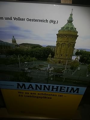 Bild des Verkufers fr Mannheim wo es am schnsten ist, 55 Lieblingspltze zum Verkauf von Verlag Robert Richter
