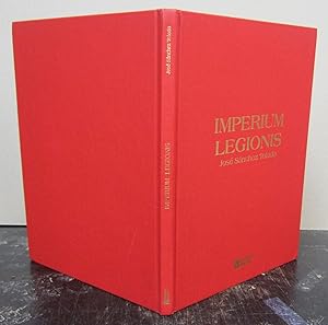 Imagen del vendedor de Imperium Legionis; Romes Imperial Legions a la venta por Midway Book Store (ABAA)