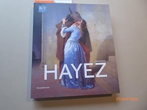 Bild des Verkufers fr Francesco Hayez : (Gallerie d Italia - Piazza Scala, Milano, 7 novembre 2015 - 21 febbraio 2016). zum Verkauf von Krull GmbH